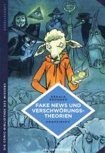 Comic-Bibliothek des Wissens: Fake News und Verschwrungstheorien