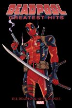 Deadpool greatest Hits - Die Deadpool-Anthologie (Neuauflage 2024)