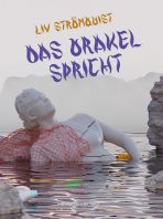 Orakel spricht, Das