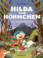 Hilda und Hrnchen: Das Regenversteck - HC