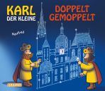 Karl der Kleine (05) - Doppelt gemoppelt