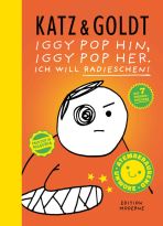 Katz & Goldt (17): Iggy Pop hin, Iggy Pop her. Ich will Radieschen!