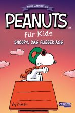 Peanuts fr Kids - Neue Abenteuer # 03 - Snoopy, das Flieger-Ass