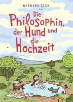 Philosophin, der Hund und die Hochzeit, Die