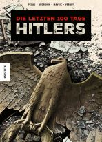 letzten 100 Tage Hitlers, Die