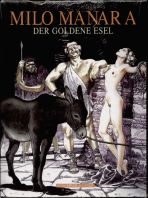 Milo Manara: Der Goldene Esel (ab 18 Jahre)