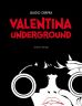 Valentina (02): Underground