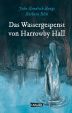 Unheimlichen, Die (04) - Das Wassergespenst von Harrowby Hall