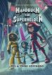 Handbuch fr Superhelden - Teil 6