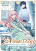 7th Time Loop: The Villainess Enjoys a Carefree Life Married to Her Worst Enemy! Bd. 02