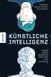 Knstliche Intelligenz - Unser Leben zwischen Realitt und Illusion