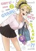 Gibts denn keine Gyaru, die nett zu Otaku sind?! - Bd. 02