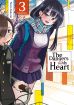 Dangers in My Heart, The Bd. 03