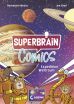 Superbrain-Comics (04): Expedition Weltraum